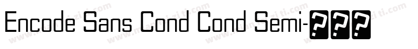 Encode Sans Cond Cond Semi字体转换